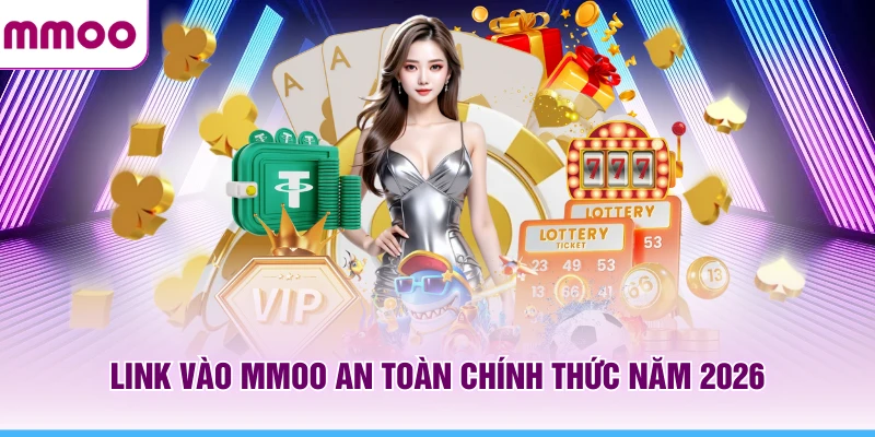 MMOO | Trang Chủ Nhà Cái MMOO.COM Uy Tín #1 VN 13 Link vào MMOO an toàn mới nhất năm 2026