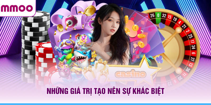 Live Casino Mmoo - Không Gian Giải Trí Trực Tiếp Đẳng Cấp 6 Những giá trị tạo nên sự khác biệt trong live casino MMOO